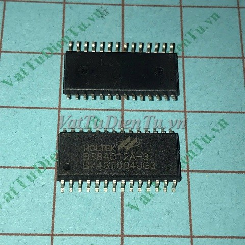 BS84C12A-3 BS84C12 SOP28 IC vi điều khiển; Mã: BS84C12A-3; Kiểu chân: dán 28 chân SOP-28; Thương hiệu: HOLTEK